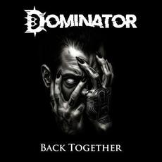 Back Together mp3 Single by Dominator