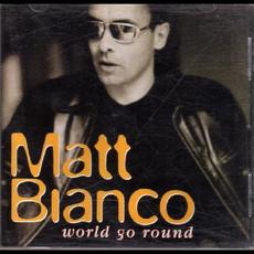 World Go Round mp3 Album by Matt Bianco