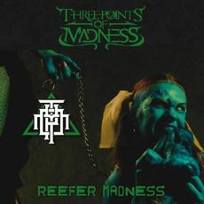 Reefer Madness mp3 Album by Three Points Of Madness