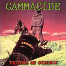 Victims of Science (Remastered) mp3 Album by Gammacide