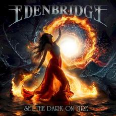 Set the Dark on Fire mp3 Album by Edenbridge