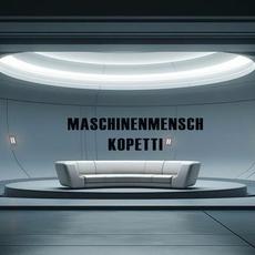 Maschinenmensch mp3 Single by Kopetti