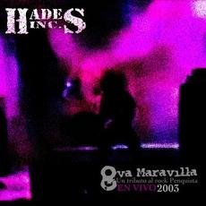 8va Maravilla Live 2003 mp3 Live by Hades INC.