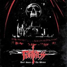 Don't Spare the Wicked mp3 Album by Fili Bibiano's Fortress