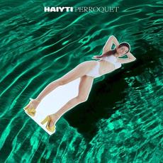 Perroquet mp3 Album by Haiyti