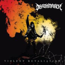Violent Retaliation mp3 Album by Deathmarch
