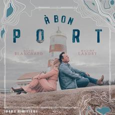 À bon port mp3 Album by Annie Blanchard, Maxime Landry