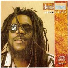 Over Proof mp3 Album by Dennis Brown