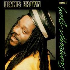 Good Vibrations mp3 Album by Dennis Brown