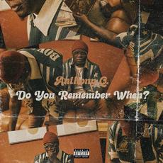 Do You Remember When? mp3 Album by Anthony Q.