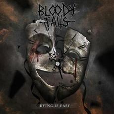 Dying Is Easy mp3 Album by Bloody Falls