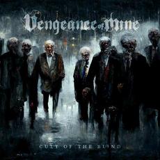 Cult of the Blind mp3 Single by Vengeance Of Mine