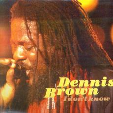 I Don’t Know mp3 Album by Dennis Brown