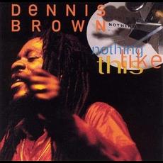 Nothing Like This mp3 Album by Dennis Brown