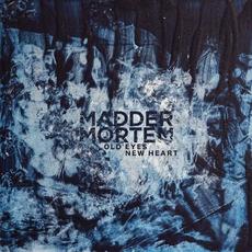 Old Eyes, New Heart mp3 Album by Madder Mortem