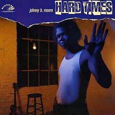 Hard Times mp3 Album by Johnny B. Moore