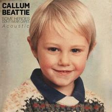 Some Heroes Don't Wear Capes (Acoustic) mp3 Single by Callum Beattie