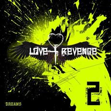 Dreams mp3 Album by Love + Revenge