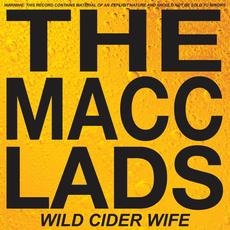 Wild Cider Wife mp3 Album by The Macc Lads