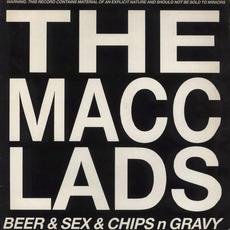 Beer & Sex & Chips n Gravy mp3 Album by The Macc Lads