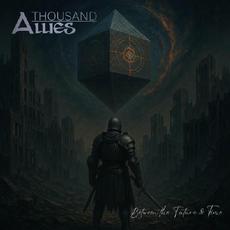 Between The Future And Time mp3 Album by A Thousand Allies