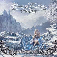 Crystal in My Heart mp3 Album by Shiver Of Frontier