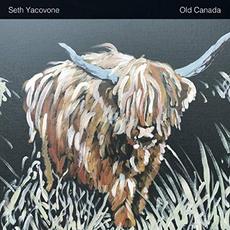 Old Canada mp3 Album by Seth Yacovone