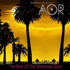The Best Of The Westcoast Spirit mp3 Artist Compilation by Frédéric Slama's AOR