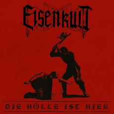 Die Hölle Ist Hier mp3 Album by Eisenkult