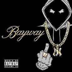 World Of Bayway Vol. III mp3 Album by Bayway