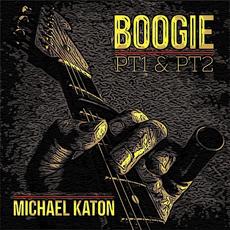 Boogie (PT1 & PT2) mp3 Album by Michael Katon