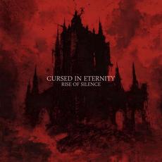 Rise of Silence mp3 Album by Cursed In Eternity