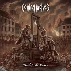 Death To The Rotten mp3 Album by Coming Wolves