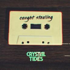 Caught Stealing mp3 Single by Crystal Tides