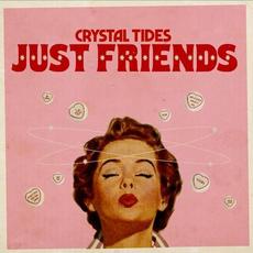Just Friends mp3 Single by Crystal Tides