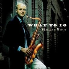 What To Do mp3 Album by Floriaan Wempe