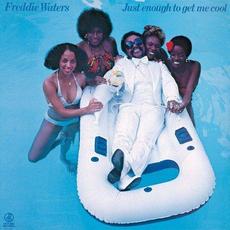 Just Enough To Get Me Cool (Remastered) mp3 Album by Freddie Waters