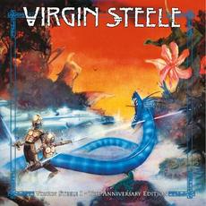 Virgin Steele I (The Anniversary Edition) mp3 Album by Virgin Steele