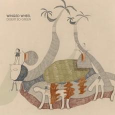 Desert So Green mp3 Album by Winged Wheel