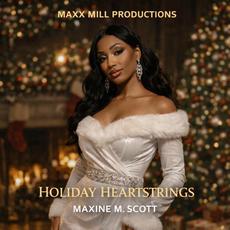 Holiday Heartstrings mp3 Album by Maxine M. Scott