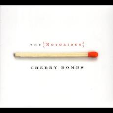 The Notorious Cherry Bombs mp3 Album by The Notorious Cherry Bombs