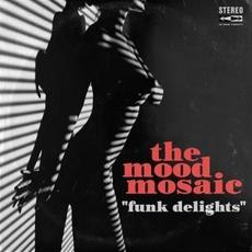 Funk Delights mp3 Album by The Mood Mosaic