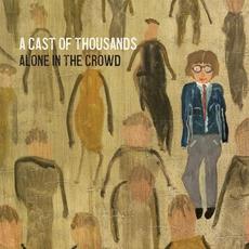 Alone in the Crowd mp3 Album by A Cast of Thousands