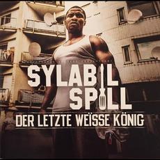 Der Letzte Weisse König (Limited Edition) mp3 Album by Sylabil Spill
