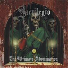 The Ultimate Abomination mp3 Album by Sacrilegio
