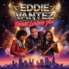 Done Loving You mp3 Single by Eddie Vantez