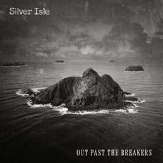 Out Past The Breakers mp3 Album by Silver Isle