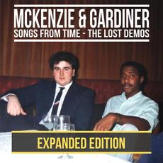 Songs From Time - The Lost Demos (Expanded Edition) mp3 Album by McKenzie & Gardiner