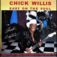 Easy On The Soul mp3 Album by Chick Willis
