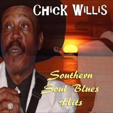 Southern Soul Blues Hits mp3 Album by Chick Willis